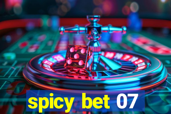 spicy bet 07